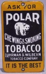 Ask for Polar Bear Tobacco Sign It Is the Best