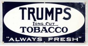 Trumps Long Cut Tobacco Porcelain Advertising Sign